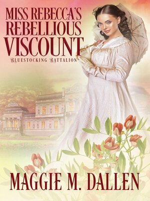 cover image of Miss Rebecca's Rebellious Viscount